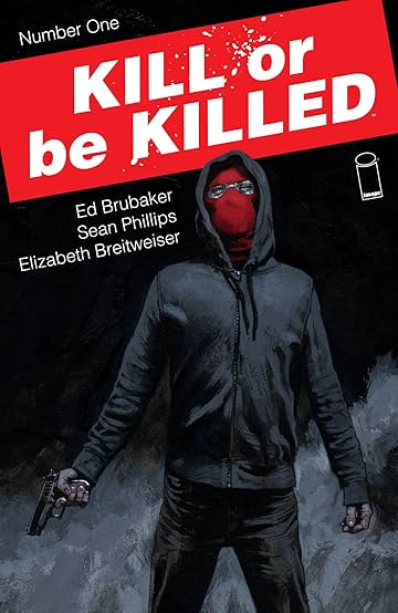 Kill Or Be Killed #1