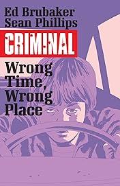 Criminal Vol. 7: Wrong Time Wrong Place
