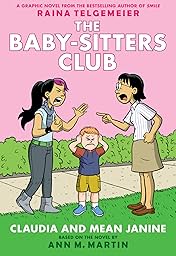 The Baby-Sitters Club Vol. 4: Claudia and Mean Janine: Full-Color Edition