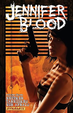 Garth Ennis' Jennifer Blood Vol. 3: Neither Tarnished Nor Afraid