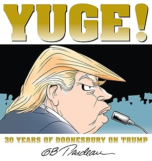 Yuge: 30 Years of Doonesbury on Trump
