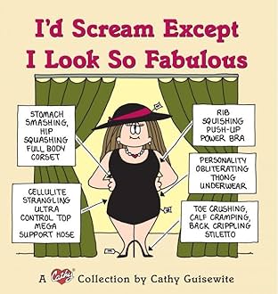 I'd Scream Except I Look So Fabulous: A Cathy Collection
