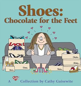Shoes: Chocolate for the Feet: A Cathy Collection