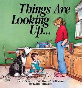 Things Are Looking Up A For Better Or For Worse Collection Comics By Comixology
