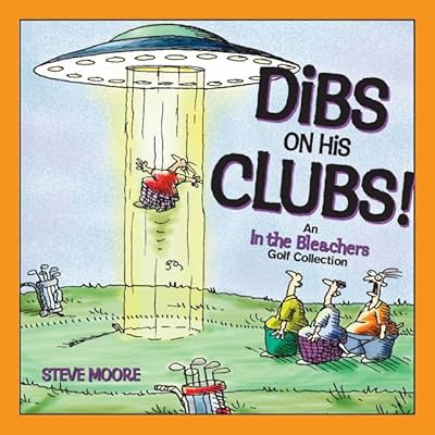 Dibs On His Clubs An In The Bleachers Golf Collection Eu Comics By Comixology