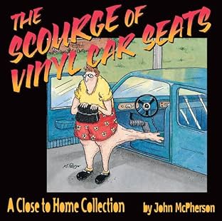 The Scourge of Vinyl Car Seats: A Close to Home Collection