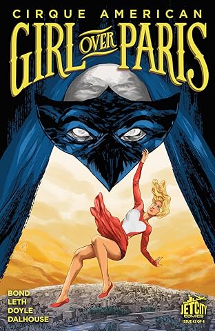 Girl Over Paris (The Cirque American Series) #2 (of 4)