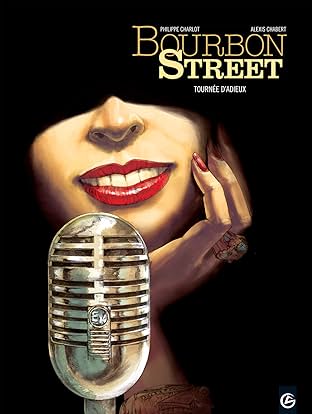 Bourbon Street Vol. 2: Tournée d'adieux