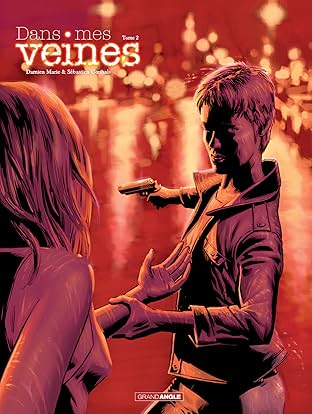 Dans mes veines Vol. 2