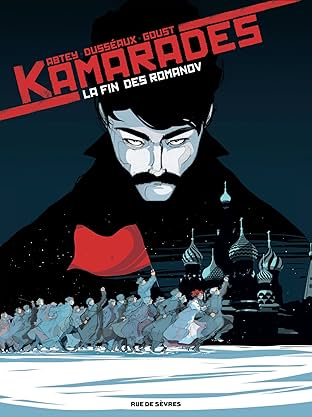 Kamarades Vol. 1: La fin des Romanov