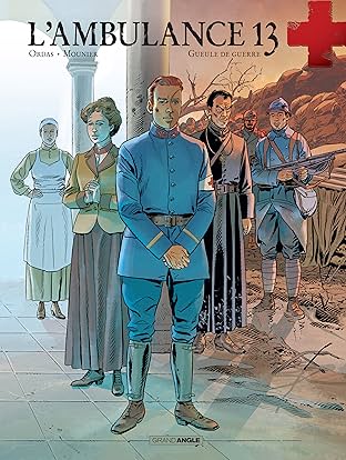 L'Ambulance 13 Vol. 6: Gueule de guerre