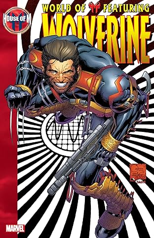House Of M: World Of M Featuring Wolverine