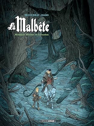 La Malbête Vol. 1: Monsieur Antoine en Gévaudan