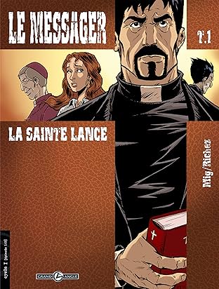 Le Messager Vol. 1: La sainte lance