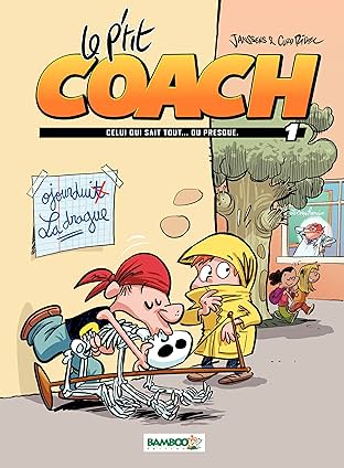 Le P'tit Coach Vol. 1: Celui qui sait tout... ou presque