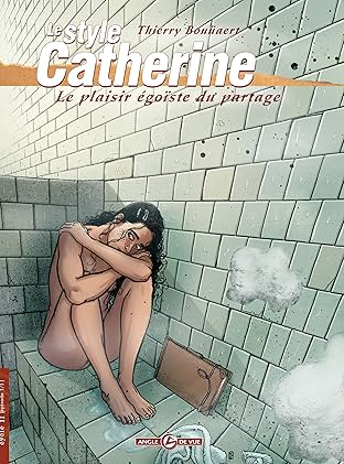Le Style Catherine Vol. 2: Le plaisir égoïste du partage