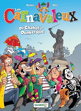 Les Carnavaleux Vol. 1: Du chahut à Dunkerque