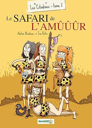 Les Citadines Vol. 2: Le safari de l'amûûûr