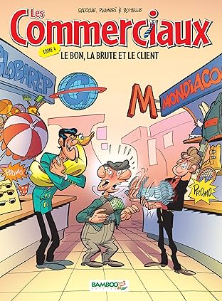 Les Commerciaux Vol. 4: Le bon,  la brute et le client