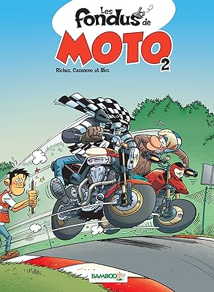 Les Fondus de moto Vol. 2