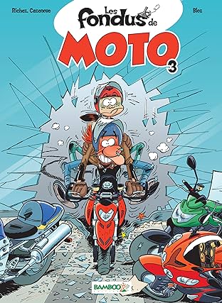Les Fondus de moto Vol. 3