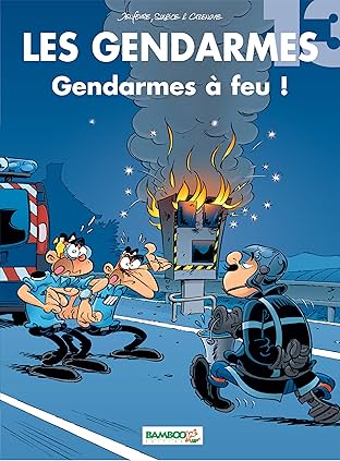 Les Gendarmes Vol. 13: Gendarmes à feu !