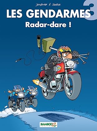 Les Gendarmes Vol. 3: Radar-dare !