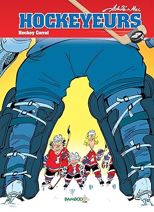 Les Hockeyeurs Vol. 2: Hockey Corral