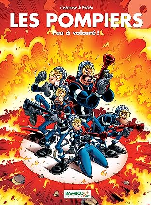 Les Pompiers Vol. 9: Feu à volonté