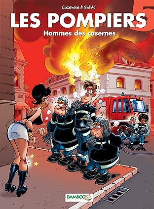 Les Pompiers Vol. 5: Hommes des casernes