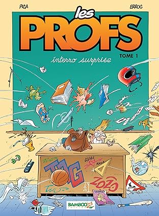 Les Profs Vol. 1: interro surprise