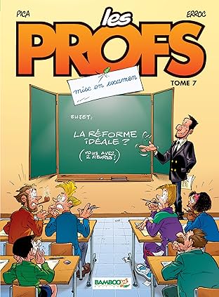Les Profs Vol. 7: Mise en examen