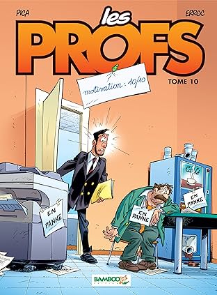 Les Profs Vol. 10: Motivation, 10/10