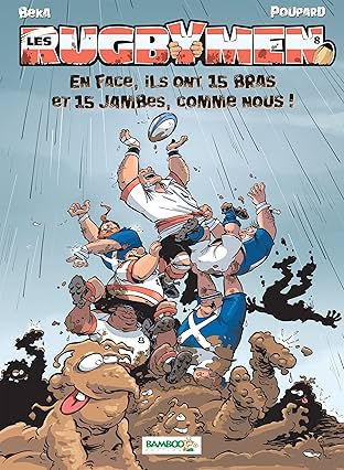 Les Rugbymen Vol. 8: En face,  ils ont 15 bras et 15 jambes,  comme nous !