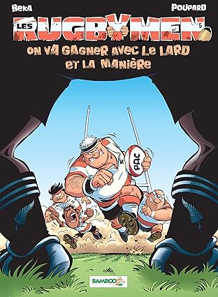 Les Rugbymen Vol. 5: On va gagner avec le lard et la manière