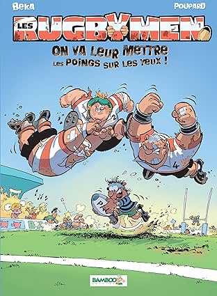Les Rugbymen Vol. 1: On va leur mettre les poings sur les yeux !