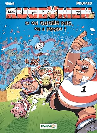 Les Rugbymen Vol. 2: Si on gagne pas,  on a perdu !