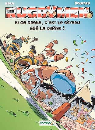Les Rugbymen Vol. 9: Si on gagne,  c'est le gâteau sur la cerise !