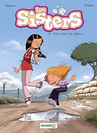 Les Sisters Vol. 8: Tout pour lui plaire !