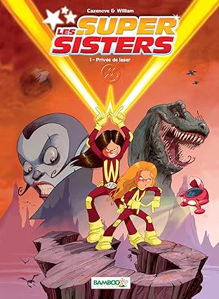 Les Super Sisters Vol. 1: Privée de laser (nouvelle édition)