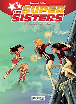 Les Super Sisters Vol. 2: Super Sisters contre Super Clones