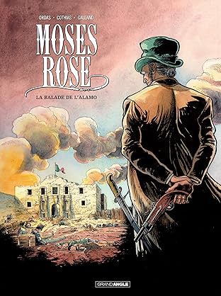Moses Roses Vol. 1: La balade de l'Alamo