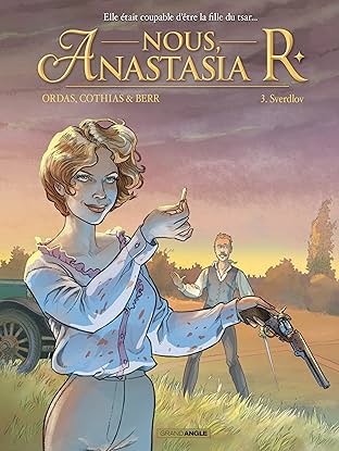 Nous,  Anastasia R. Vol. 3: Retour à Sverdlov