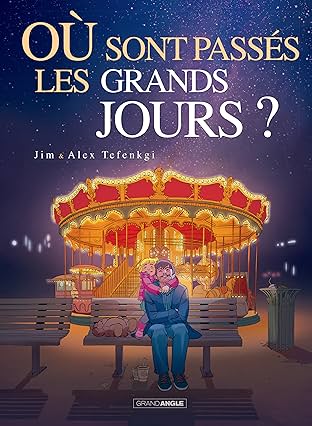 Où sont passés les grands jours ? Vol. 2