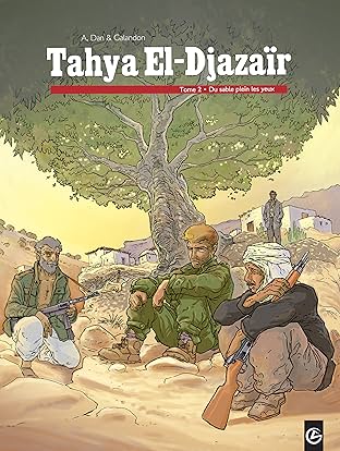 Tahya el djazaïr Vol. 2: Du sable plein les yeux