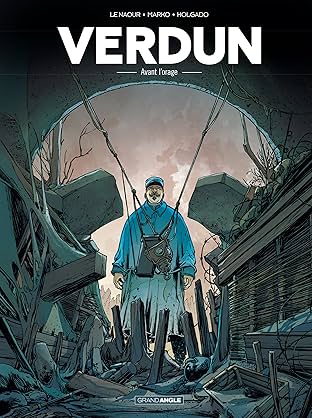 Verdun Vol. 1: Avant l'orage