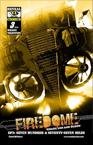 FireDome: Chaos Lies and Blood #3