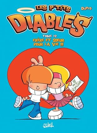 Les P'tits Diables Vol. 12: Frère et soeur pour la vie !!!