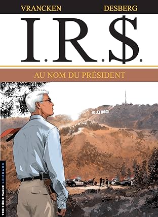 I.R.$. Vol. 12: Au Nom du Président
