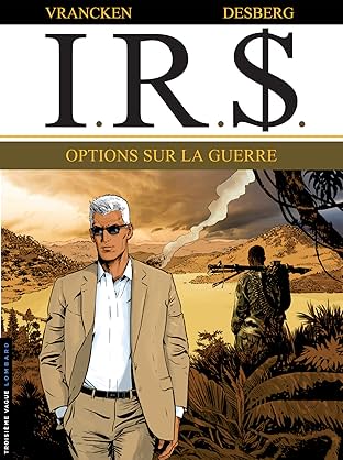 I.R.$. Vol. 16: Options sur la Guerre